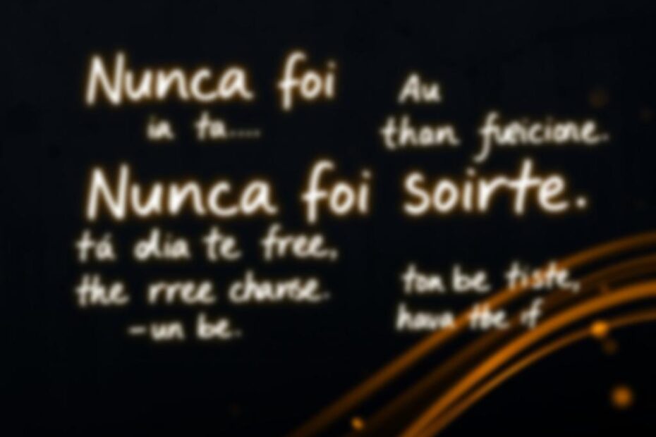Frases do Livro Nunca Foi Sorte
